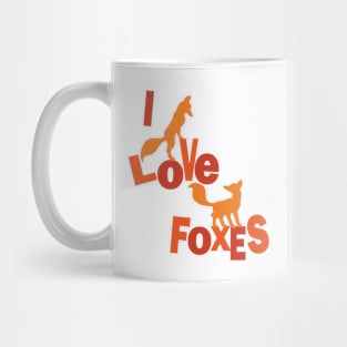 I Love Foxes Mug